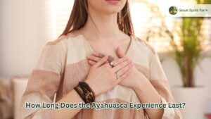 How Long Does the Ayahuasca Experience Last?